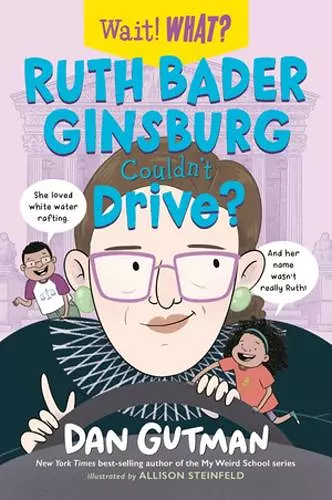 Ruth Bader Ginsburg Couldn't Drive? cover