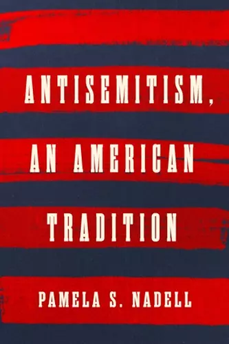 Antisemitism, an American Tradition cover