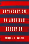 Antisemitism, an American Tradition cover
