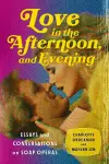 Love in the Afternoon, and Evening cover