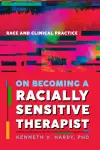 On Becoming a Racially Sensitive Therapist cover