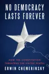 No Democracy Lasts Forever cover