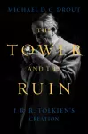 The Tower and the Ruin cover