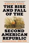 The Rise and Fall of the Second American Republic cover