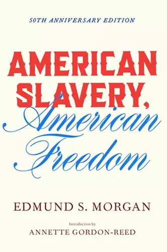 American Slavery, American Freedom cover