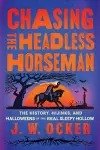 Chasing the Headless Horseman cover