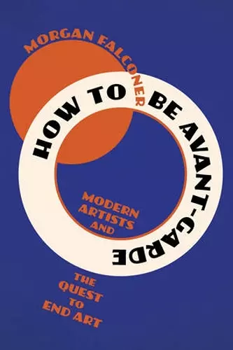 How to Be Avant-Garde cover
