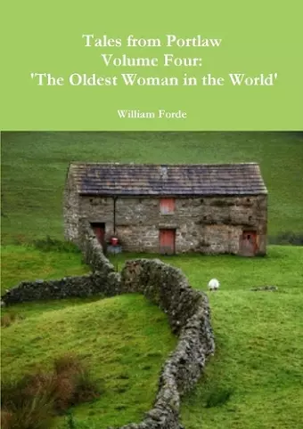 Tales from Portlaw Volume Four: 'the Oldest Woman in the World' cover