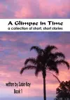 A Glimpse in Time Book 1 cover