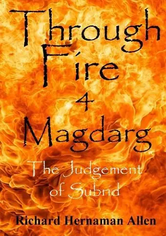 Through Fire 4 Magdarg: the Judgement of Subrid cover