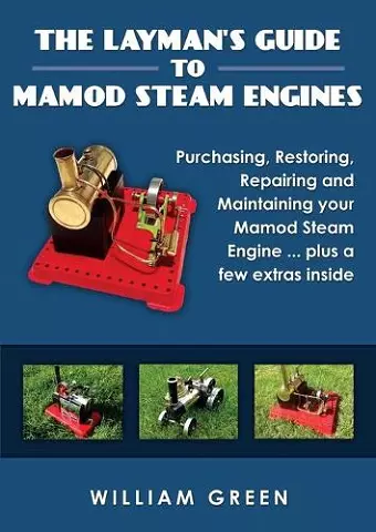 The Layman's Guide to Mamod Steam Engines (Black & White) cover