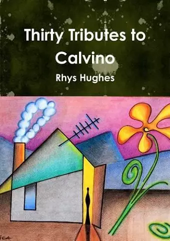 Thirty Tributes to Calvino cover