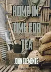 Home in Time for Tea cover