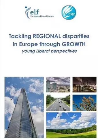 Tackling Regional Disparities in Europe Through Growth cover