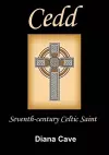 Saint Cedd: Seventh-Century Celtic Saint cover