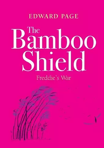 The Bamboo Shield (Freddie's War) cover