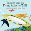 Tommy and His Flying Saucer of Milk cover