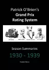 Patrick O'brien's Grand Prix Rating System: Season Summaries 1930-1939 cover