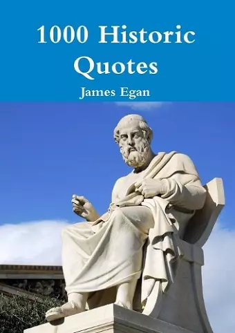 1000 Historic Quotes cover