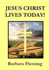 Jesus Christ Lives Today! cover