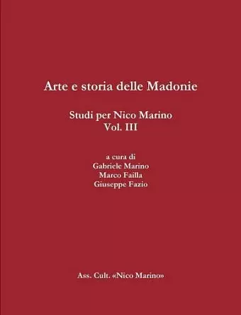 Arte e Storia Delle Madonie. Studi Per Nico Marino, Vol. III cover