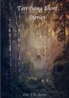 Terrifying Short Stories, For The Brave cover