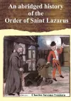 An Abridged History of the Order of Saint Lazarus of Jerusalem cover