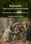 Biographies: Ordo Sancti Lazari Hierusalem - Grand Maitres, Protecteurs & Administrateurs cover