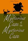 The Mysterious Case of the Mysterious Case cover