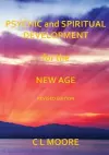 Psychic and Spiritual Development for the New Age - Revised Edition cover