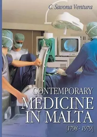 Contemporary Medicine in Malta [1798-1979] cover