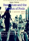 Beat, Blues and the Rhythm of Fools cover