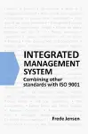 Integrated Management System: Combining Other Standards with ISO 9001 cover