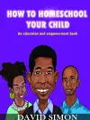 How to Homeschool Your Child and Unlock Their Genius cover