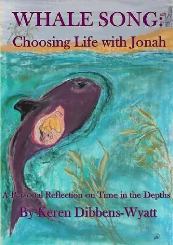 Whale Song: Choosing Life with Jonah cover