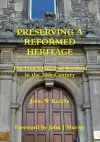 Preserving a Reformed Heritage cover