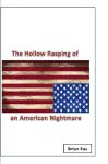 The Hollow Rasping of an American Nightmare cover