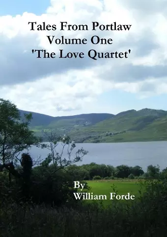 Tales from Portlaw Volume One - 'the Love Quartet' cover