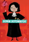 Be Bold, Baby: Sonia Sotomayor cover