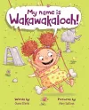 My Name Is Wakawakaloch! cover