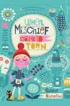 WHEN MISCHIEF CAME TO TOWN cover