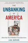 The Unbanking of America cover