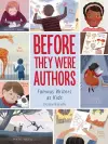Before They Were Authors: Famous Writers As Kids cover