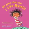 !ME GUSTA COMO SOY!/I LIKE MYSELF! BOARD BOOK cover