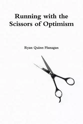 Running with the Scissors of Optimism cover