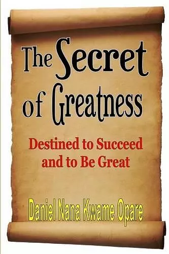 The Secret of Greatness cover