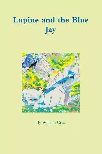 Lupine and the Blue Jay cover