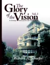 The Glory of the Vision, Vol. I cover