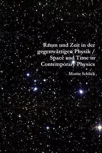 Raum Und Zeit in Der Gegenwartigen Physik / Space and Time in Contemporary Physics cover