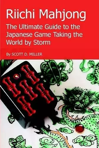 Riichi Mahjong: the Ultimate Guide to the Japanese Game Taking the World by Storm cover